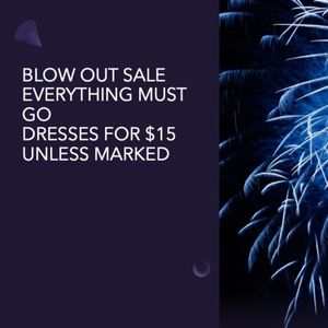 BLOW OUT SALE